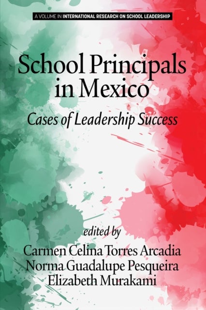 School Principals in Mexico - Cases of Leadership Success