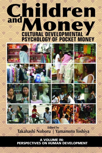 Children and Money - Cultural Developmental Psychology of Pocket Money