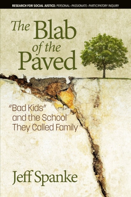 The Blab of the Paved - "Bad Kids" and the School They Called Family