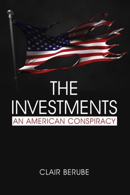 The Investments - An American Conspiracy