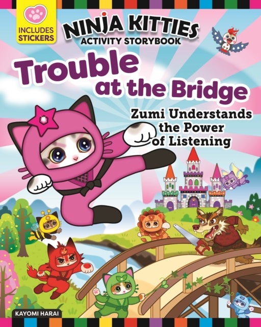 Ninja Kitties Trouble at the Bridge Activity Storybook - Zumi Understands the Power of Listening