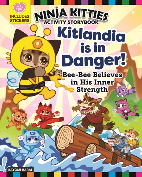 Ninja Kitties Kitlandia is in Danger! Activity Storybook - Bee-Bee Believes in His Inner Strength