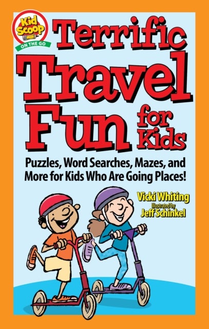 Terrific Travel Fun for Kids - Puzzles, Word Searches, Mazes, and More for Kids Who Are Going Places!