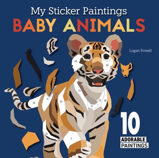 My Sticker Paintings: Baby Animals - 10 Adorable Paintings