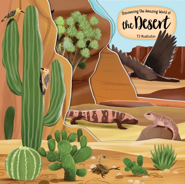 Discovering the Amazing World of the Desert