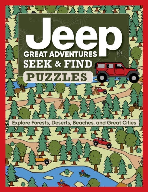Jeep® Great Adventures Seek & Find Puzzles - Explore Forests, Deserts, Beaches, and Great Cities