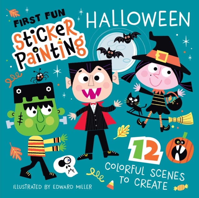 First Fun Sticker Painting: Halloween - 12 Colorful Scenes to Create