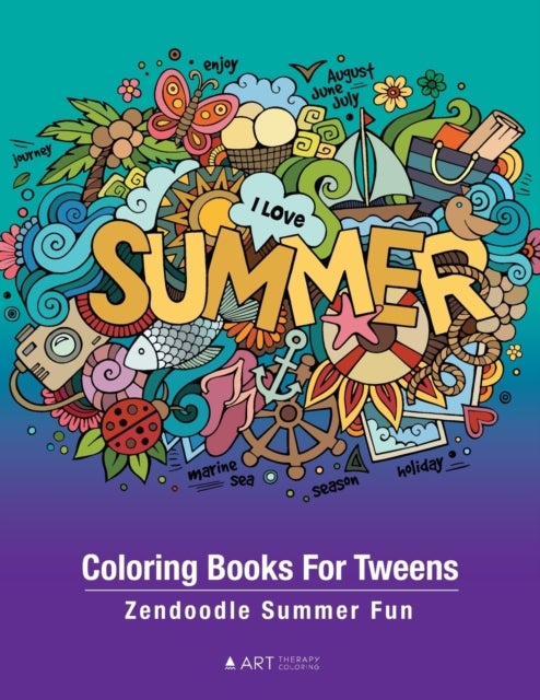 Coloring Books For Tweens - Zendoodle Summer Fun: Ocean Colouring Pages For Boys & Girls of All Ages, Tweens, Intricate Zentangle Drawings For Stress Relief, Ages 8-12, Mindfulness, Relaxing Art Activity