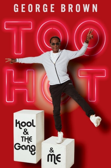 Too Hot - Kool & the Gang & Me