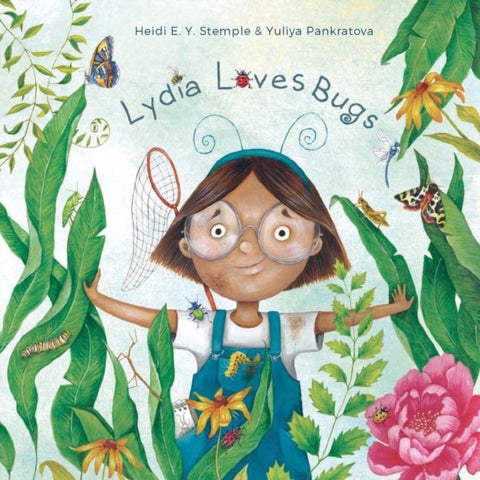 Lydia Loves Bugs - A Children's Book About Insects