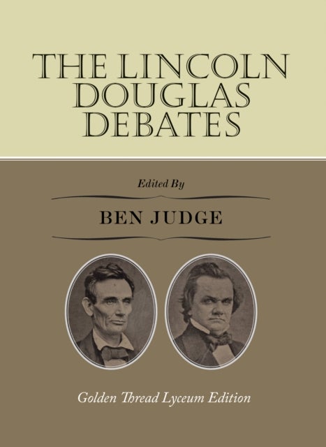 The Lincoln-Douglas Debates