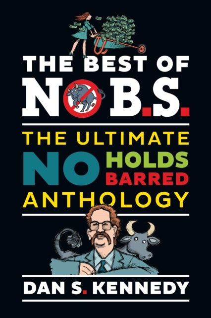 The Best of No B.S. - The Ultimate No Holds Barred Anthology