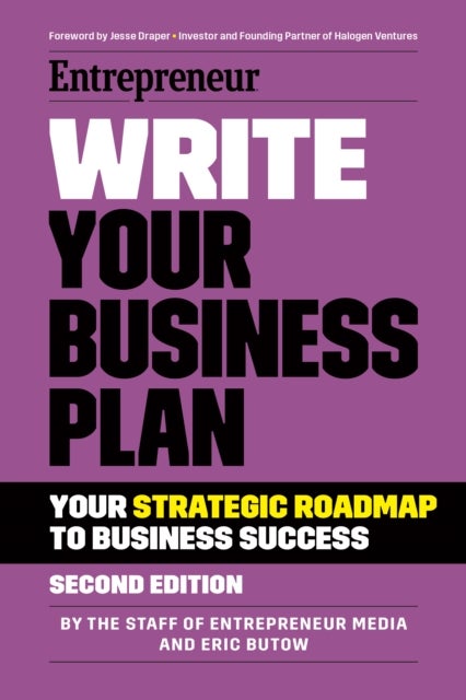 Write Your Business Plan - A Step-By-Step Guide to Build Your Business