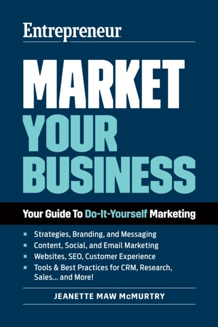 Market Your Business - Your Guide to Do-It-Yourself Marketing