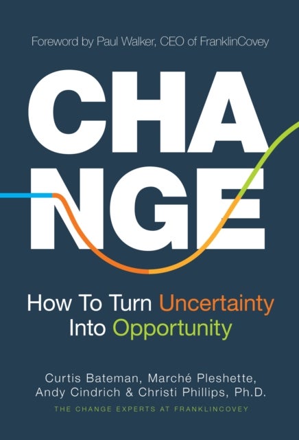 Change - How to Turn Uncertainty Into Opportunity (Career Advice and Leadership Mentoring)