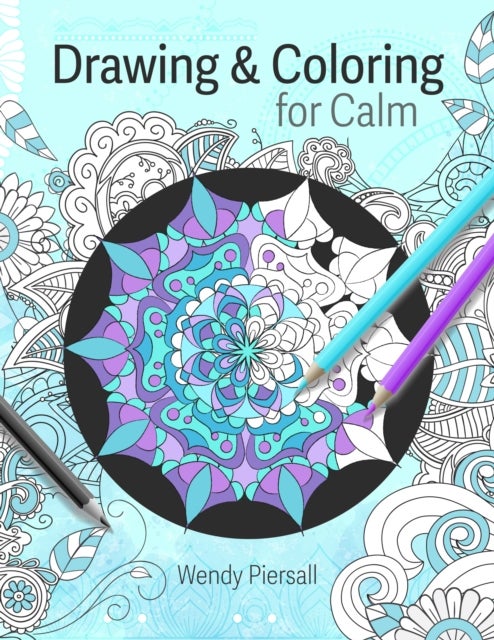 Drawing and Coloring for Calm - Relaxing Mandala Drawing Pages for Adults (Art Therapy)