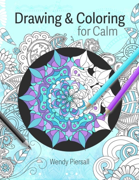 Drawing and Coloring for Calm - Relaxing Mandala Drawing Pages for Adults (Art Therapy)