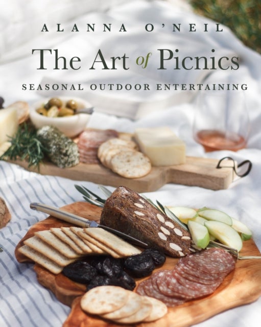 The Art of Picnics - Seasonal Outdoor Entertaining (Family Style Cookbook, Picnic Ideas, and Outdoor Activities) (Birthday Gift for Her)