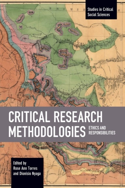 Critical Research Methodologies - Ethics and Responsibilities