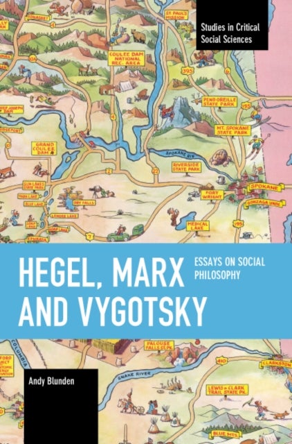 Hegel, Marx and Vygotsky - Essays on Social Philosophy