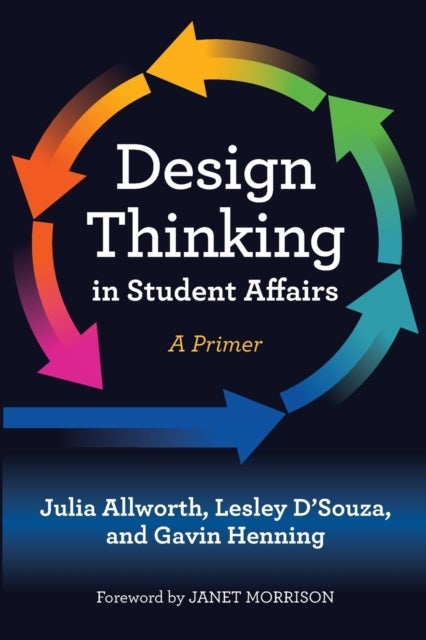 Design Thinking in Student Affairs - A Primer