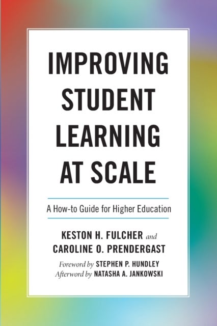 Improving Student Learning at Scale - A How-To Guide for Higher Education