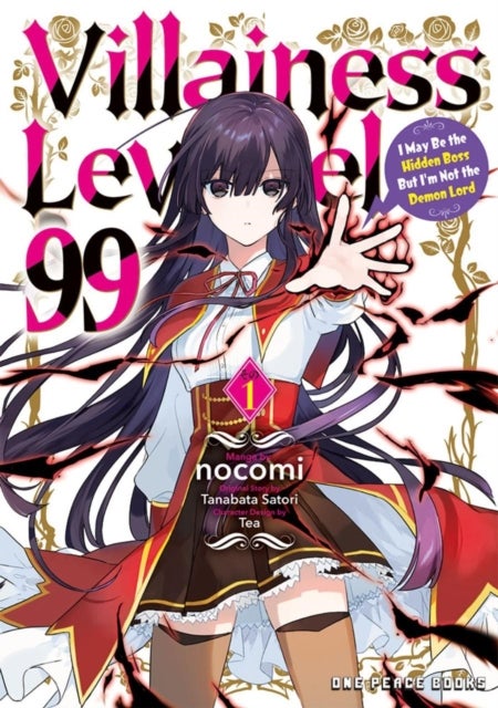 Villainess Level 99 Volume 1 - I May Be the Hidden Boss But I'm Not the Demon Lord