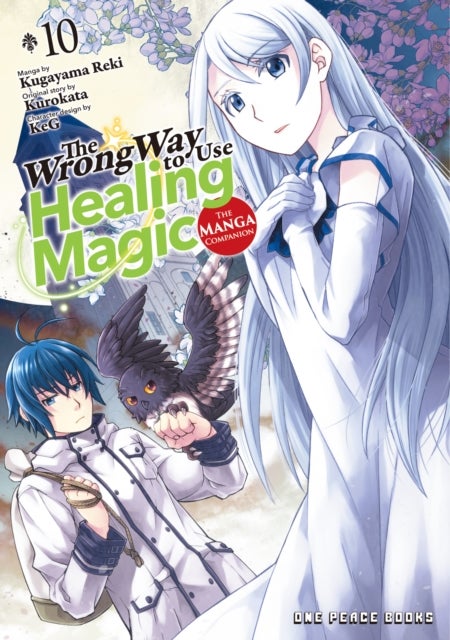 The Wrong Way to Use Healing Magic Volume 10 - The Manga Companion