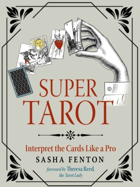 Super Tarot - Interpret the Cards Like a Pro