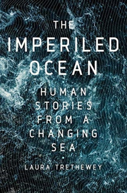 Imperiled Ocean - Human Stories from a Changing Sea