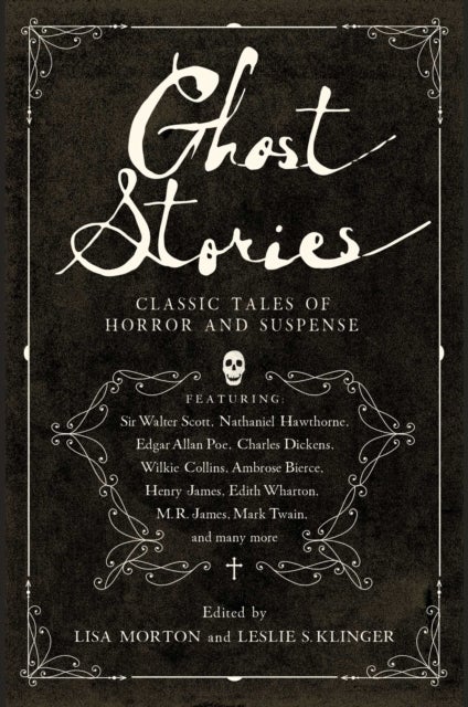 Ghost Stories - Classic Tales of Horror and Suspense