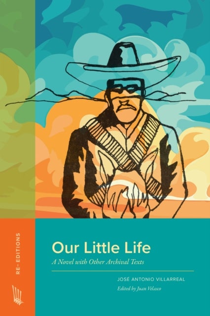 Our Little Life - A Novel with Other Archival Texts