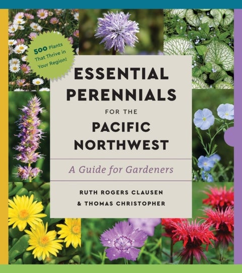 Perennials for the Pacific Northwest - A Comprehensive Guide