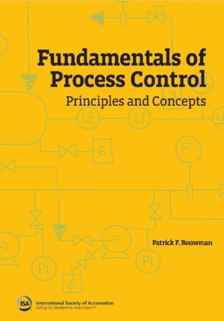 Fundamentals of Process Control - Principles and Concepts