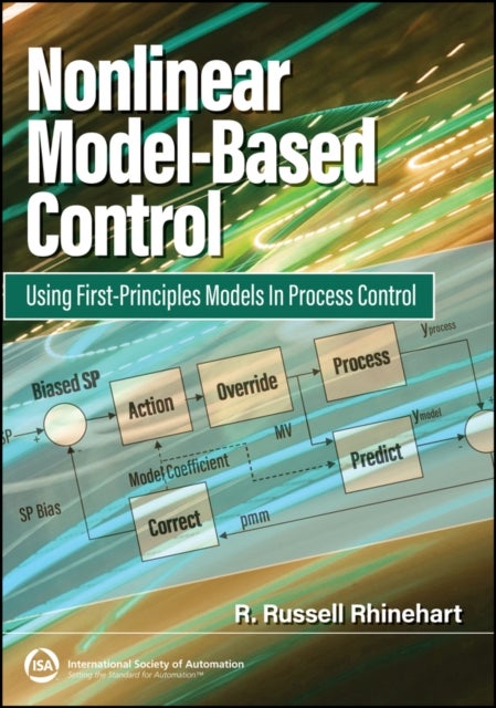 Nonlinear Model-Based Control - Using First-Principles Models in Process Control
