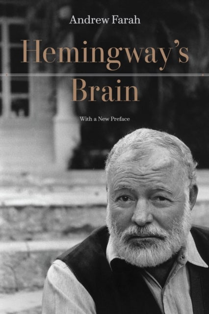 Hemingway's Brain - With a New Preface