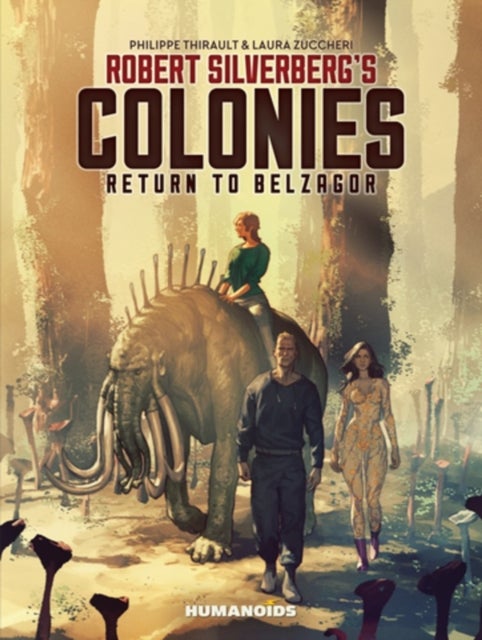Robert Silverberg's COLONIES - Return to Belzagor