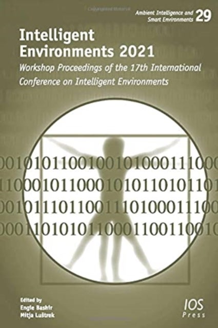 Intelligent Environments 2021 - Workshop Proceedings of the 17th International Conference on Intelligent Environments