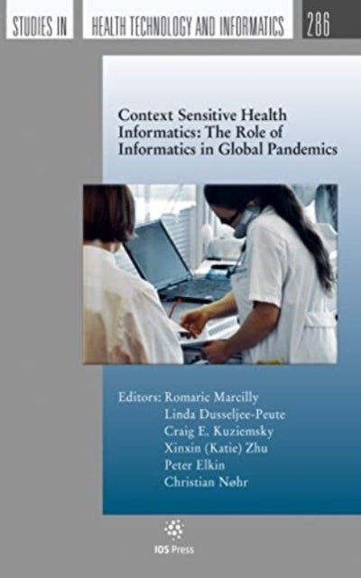 Context Sensitive Health Informatics: The Role of Informatics in Global Pandemics