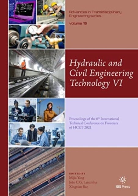 Hydraulic and Civil Engineering Technology VI - Proceedings of the 6th International Technical Conference on Frontiers of HCET 2021