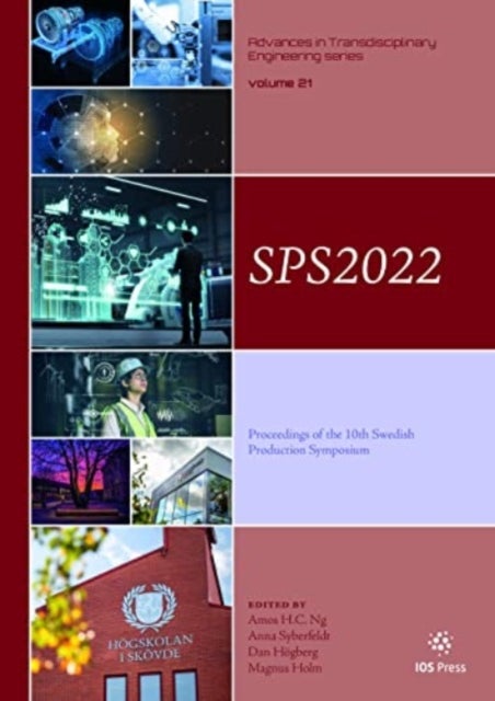 SPS2022 - Proceedings of the 10th Swedish Production Symposium