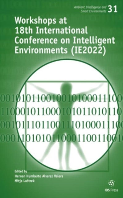 Workshops at 18th International Conference on Intelligent Environments (IE2022)