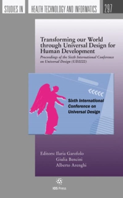 Transforming our World through Universal Design for Human Development - Proceedings of the Sixth International Conference on Universal Design (UD2022)