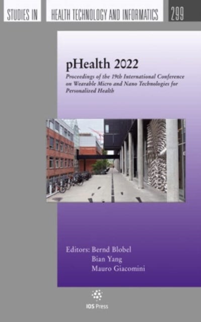 pHealth 2022 - Proceedings of the 19th International Conference on Wearable Micro and Nano Technologies for Personalized Health