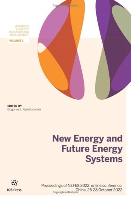 New Energy and Future Energy Systems - Proceedings of NEFES 2022, online conference, China, 25-28 October 2022