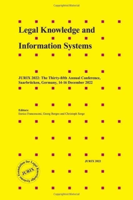 Legal Knowledge and Information Systems - JURIX 2022: The Thirty-fifth Annual Conference, Saarbrucken, Germany, 14-16 December 2022