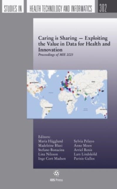 Caring is Sharing — Exploiting the Value in Data for Health and Innovation - Proceedings of MIE 2023