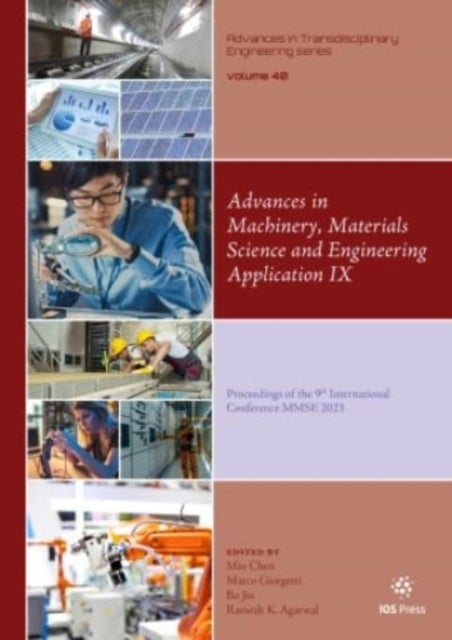 Advances in Machinery, Materials Science and Engineering Application IX - Proceedings of the 9th International Conference MMSE 2023