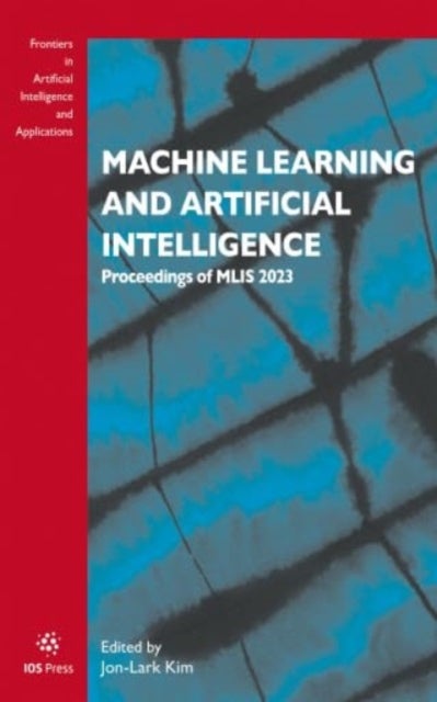 Machine Learning and Artificial Intelligence - Proceedings of MLIS 2023