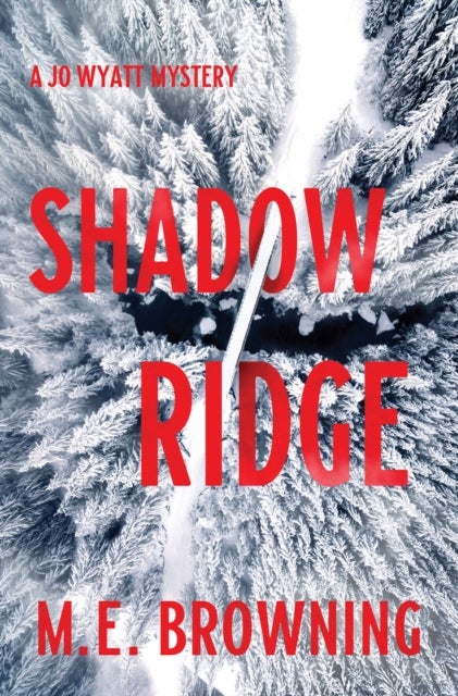 Shadow Ridge - A Jo Wyatt Mystery